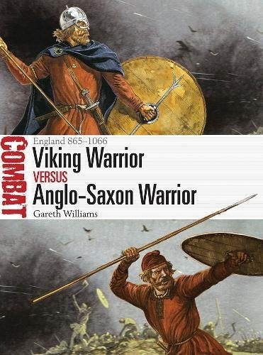 VIKING WARRIOR VS ANGLO-SAXON WARRIOR - England 865–1066