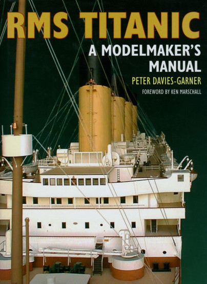 RMS TITANIC - A MODELMAKER'S MANUAL < Modellismo < Milistoria