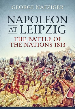 LUTZEN AND BAUTZEN: NAPOLEON'S SPRING CAMPAIGN OF 1813