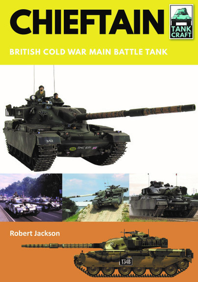 CHIEFTAIN: BRITISH COLD WAR MAIN BATTLE TANK - TANK CRAFT < Modellismo <  Milistoria