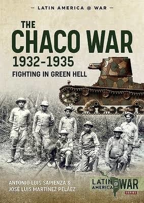 THE CHACO WAR 1932 1935 Storia militare Milistoria