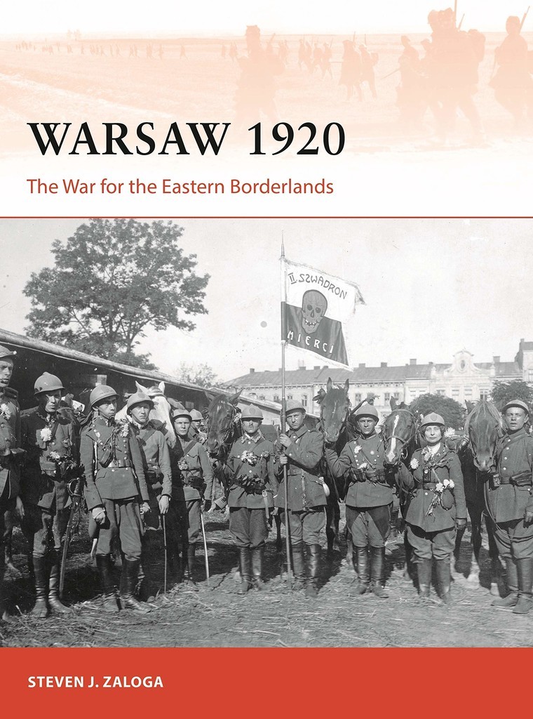 WARSAW 1920 - THE WAR FOR EASTERN BORDERLANDS < Storia militare < Milistoria