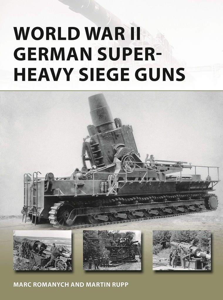 The Biggest Gun Ever Used In Combat: Germany's Schwerer Gustav