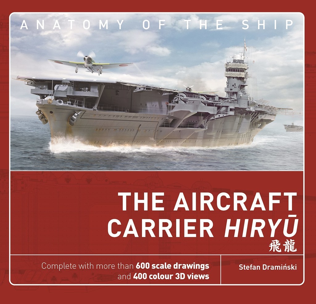 THE AIRCRAFT CARRIER HIRYU - ANATOMY OF THE SHIP