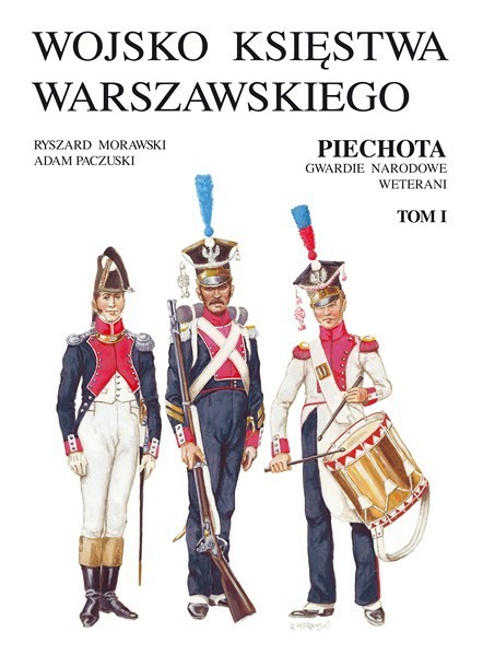 Artillery Book Series Army Of The Duchy Of Warsaw Generals Infantry Uhlans Th Century