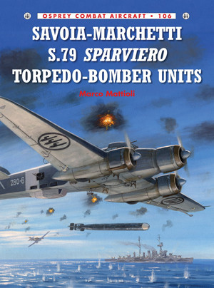 SAVOIA MARCHETTI S.79 SPARVIERO TORPEDO BOMBER UNITS Aviazione