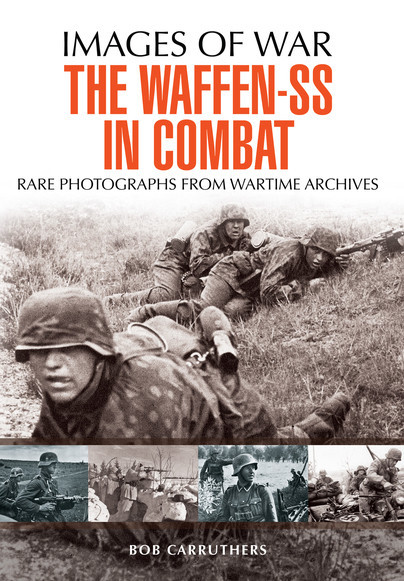 THE WAFFEN-SS IN COMBAT - Images of War < Storia militare < Milistoria