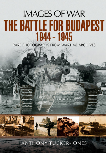 THE BATTLE FOR BUDAPEST 1944-1945 - IMAGES OF WAR < Storia militare <  Milistoria